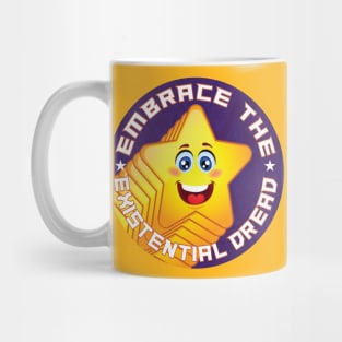 Embrace The Existential Dread Mug